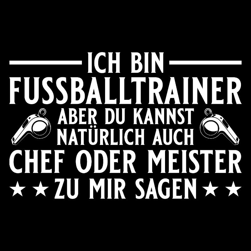 Fußballtrainer Chef oder Meister