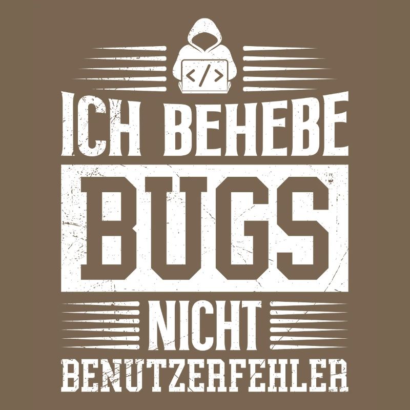 Coder I FIX BUGS NOT USER ERROR FUNNY