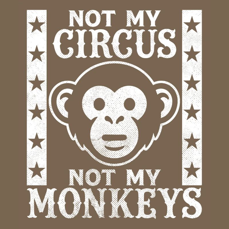 Pas mon cirque, pas mes singes