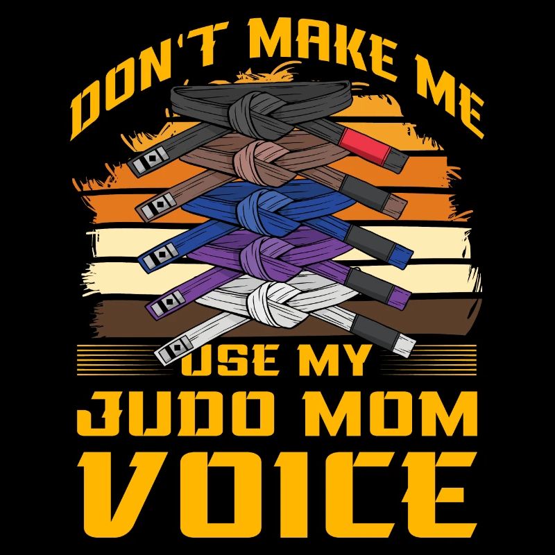 Ne me forcez pas à utiliser ma voix de maman judo