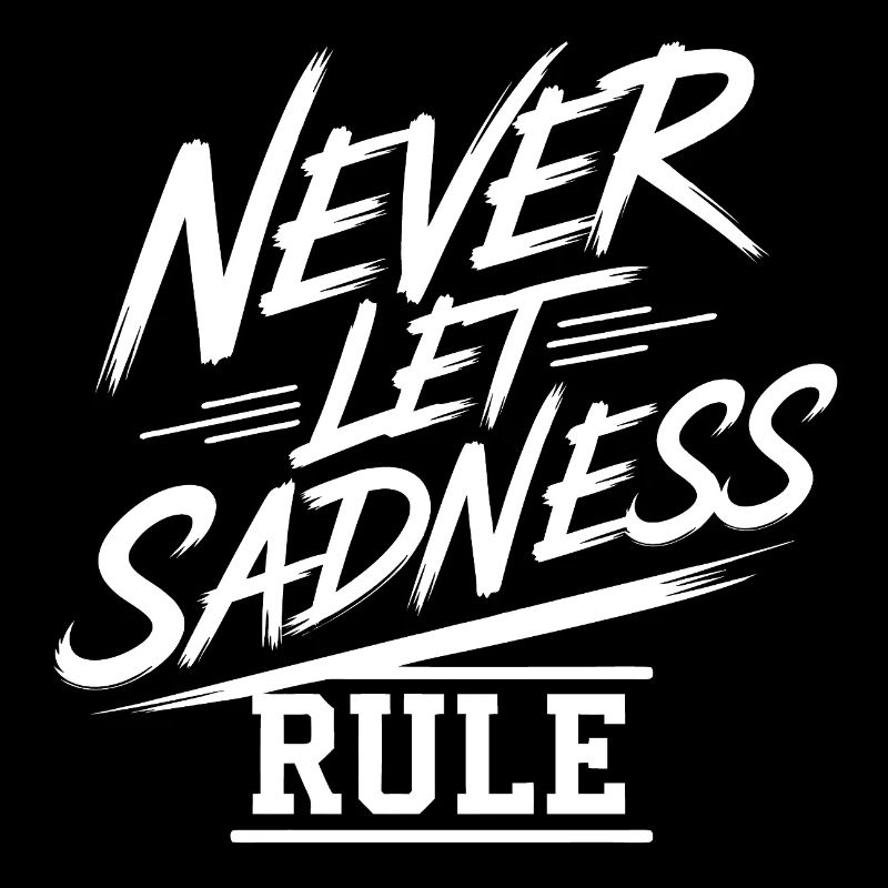 Don't let sadness reign win