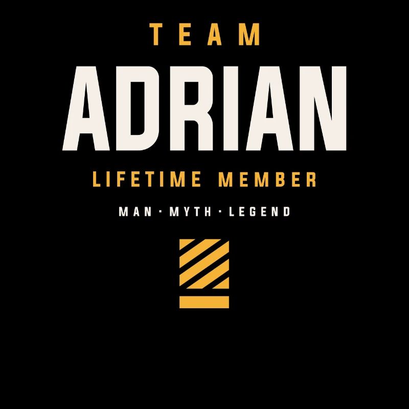 Membre à vie de l’équipe Adrian Funny Name Adrian