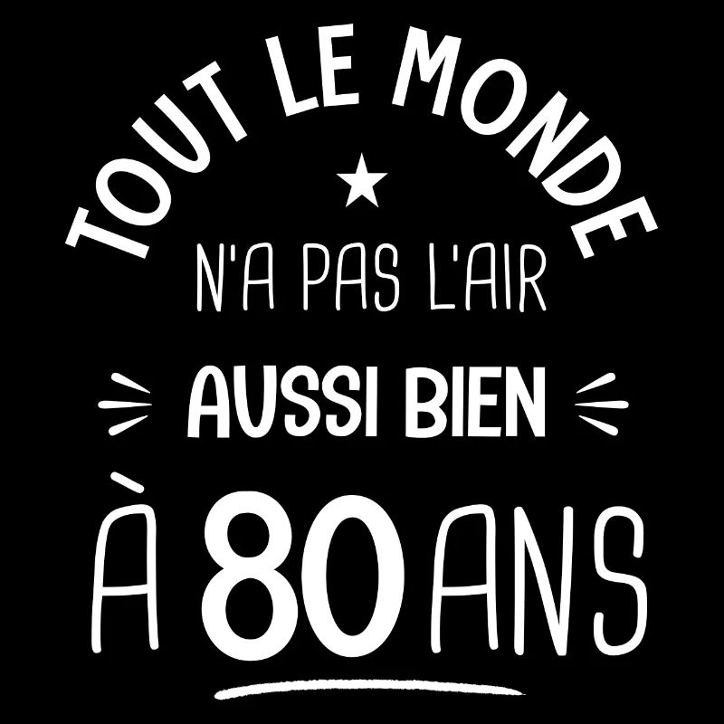 80 ans anniversaire 80 ans Cadeau 80 ans