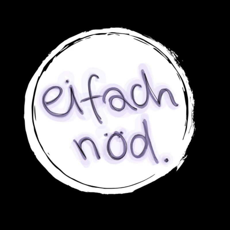 Eifach nöd.