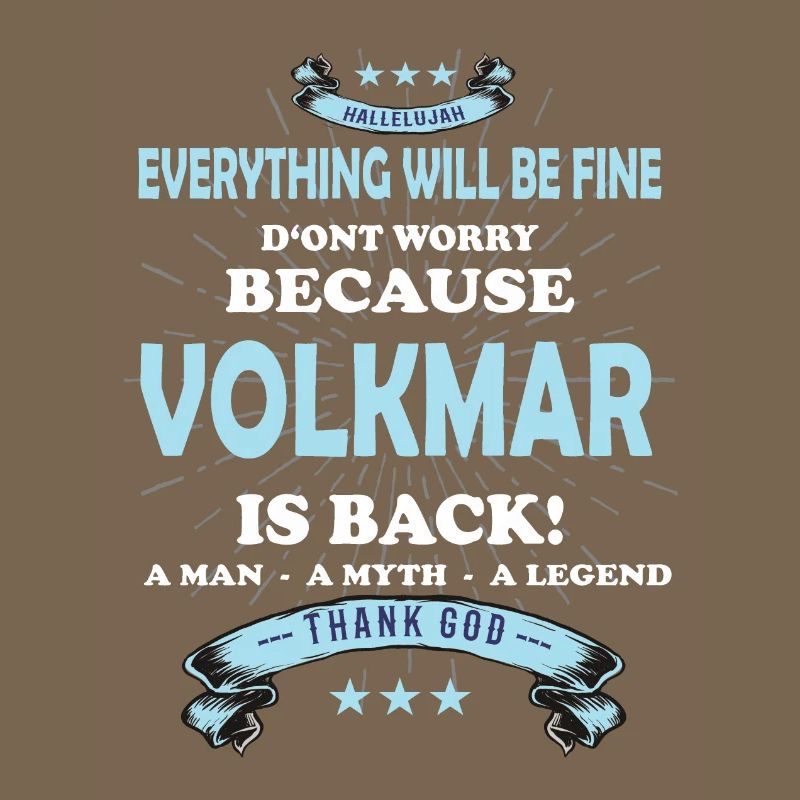 Everything will be fine Volkmar Is back