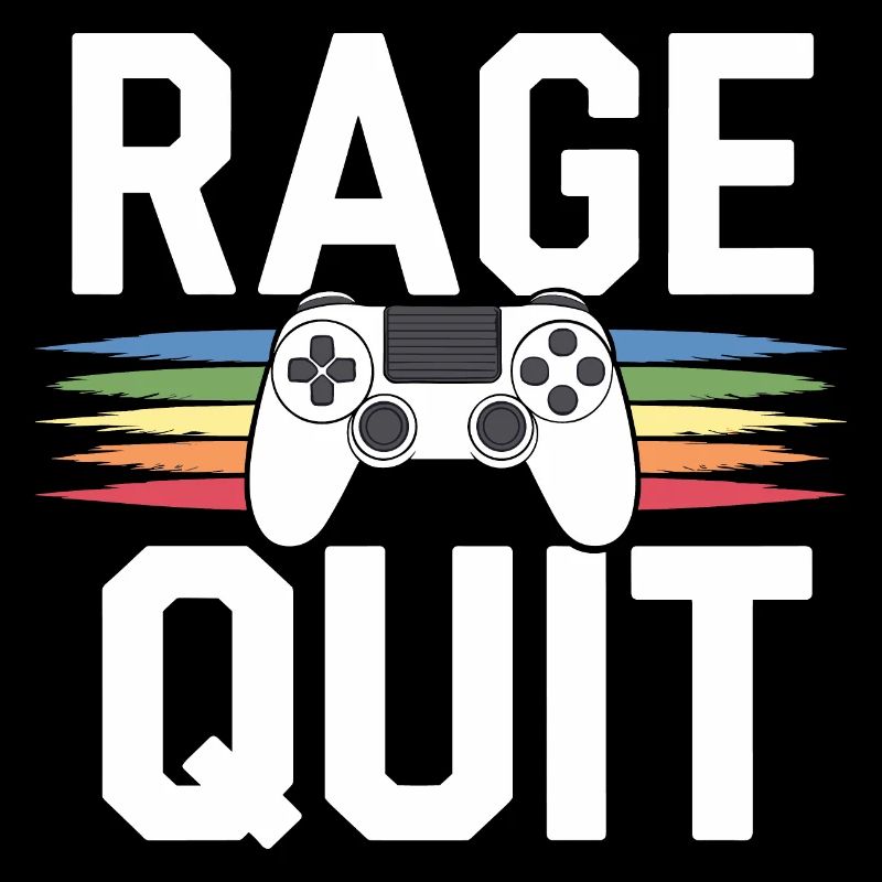 Rage quit