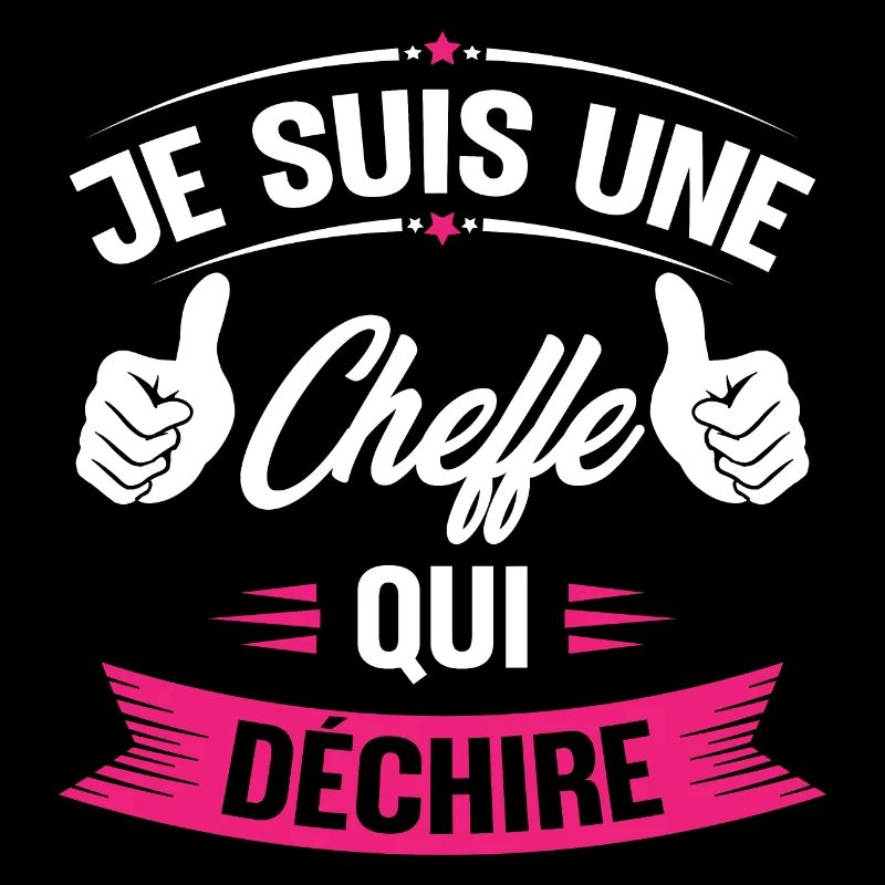 Je suis une cheffe qui déchire