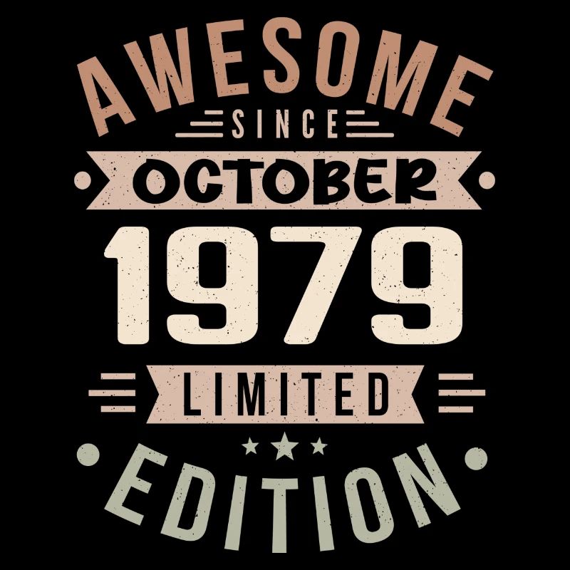 Legend Since October 1979 Birthday October 1979