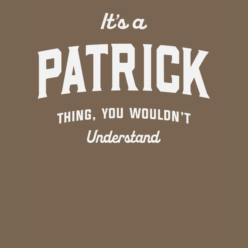 C’est un truc de Patrick que vous ne comprendriez pas