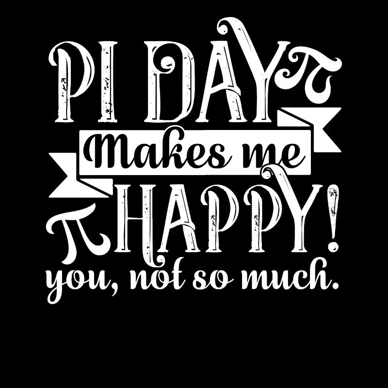 Pi Day Pi Day Makes Me Happy