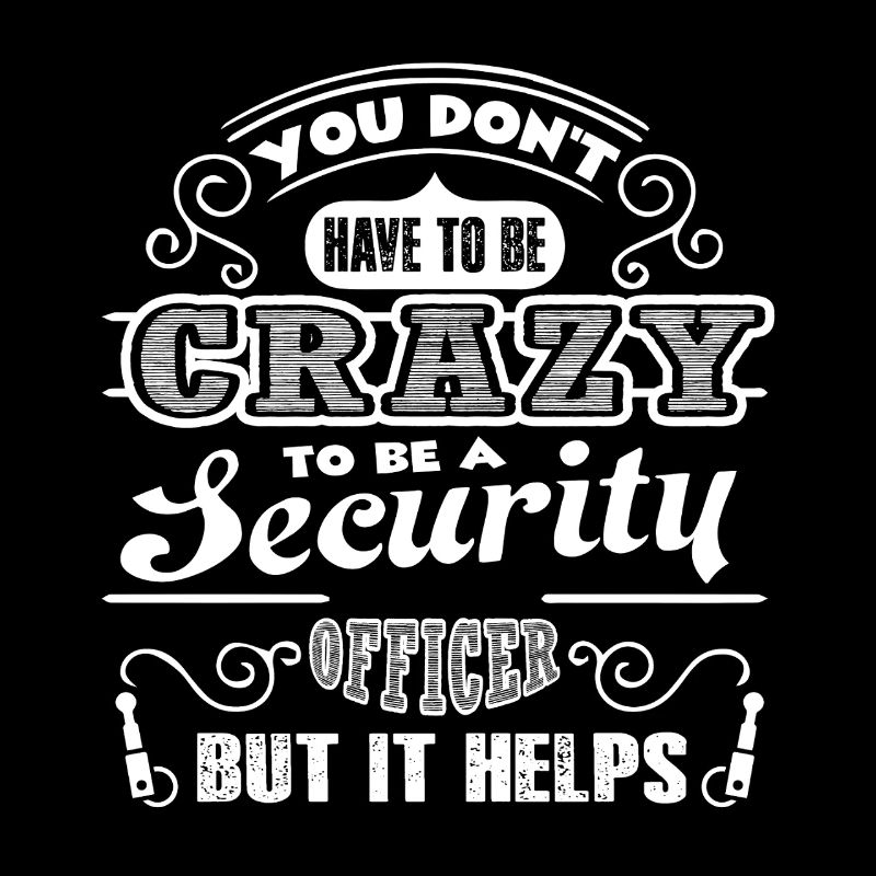 Security Officer Crazy Security Officer