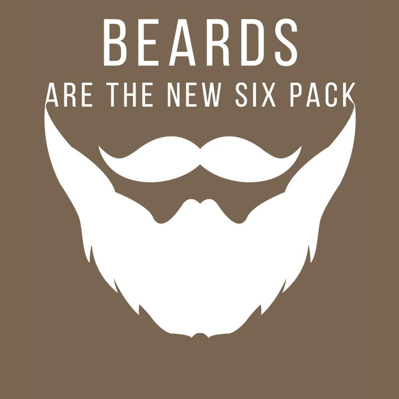 Beard - Beards are the new six pack