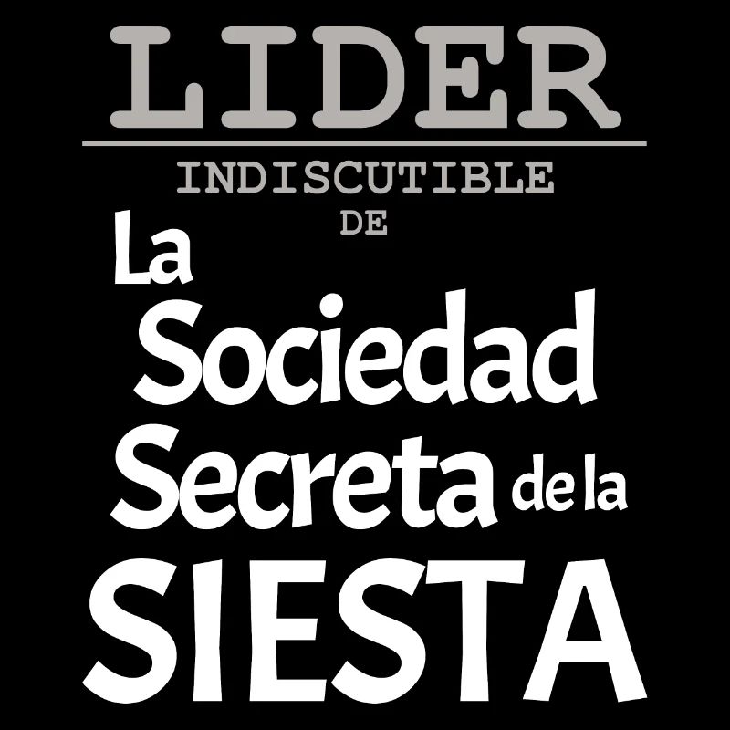CHEF de la Société Secrète de la Sieste