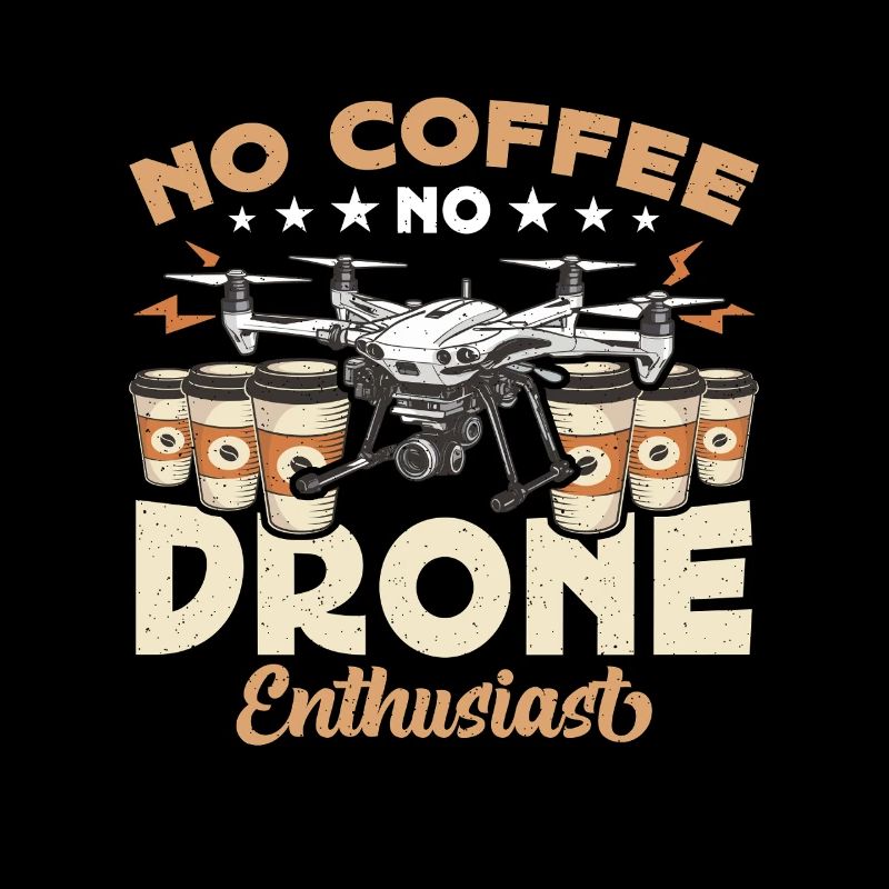 Passionné de drones Pas de café Aviation Amateur de café