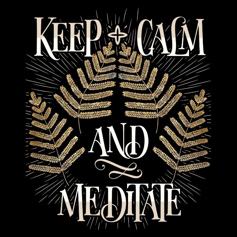 Meditation, meditation, keep-calm, funny saying