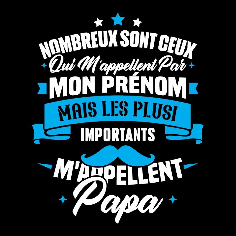 Les plus importants mappellent papa / Cadeau papa