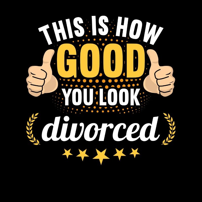 This is how good you look divorced divorces