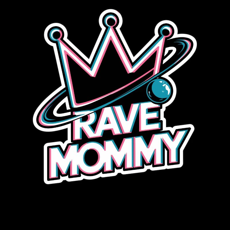 RAVE MOMMY