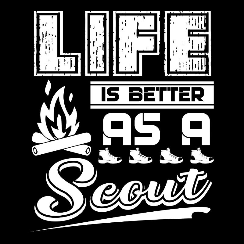 Scouting Life Is Better As A Scout