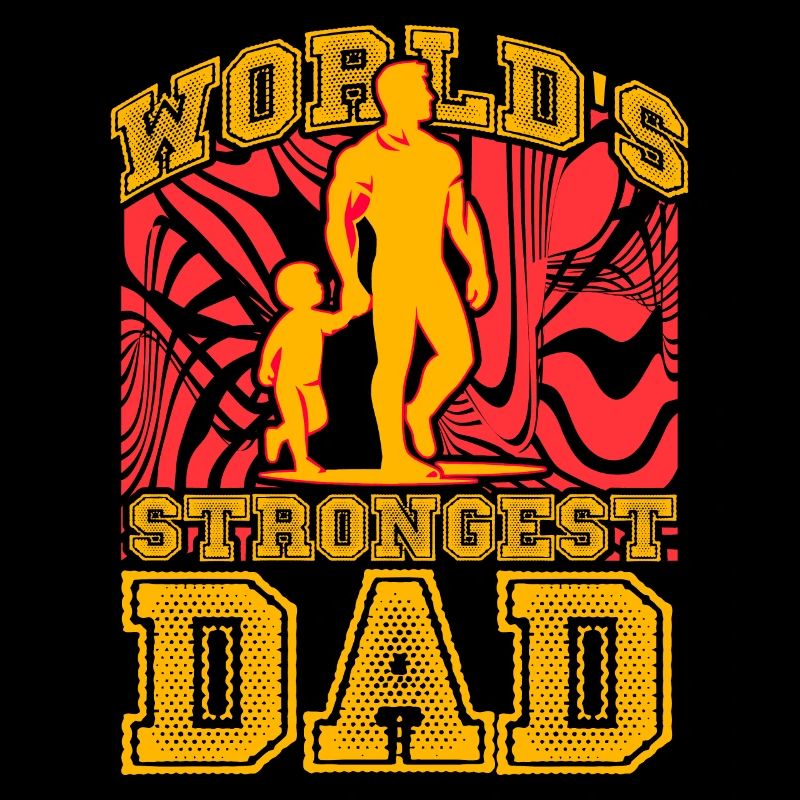 World's strongest Dad