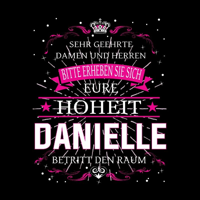 Votre Altesse Danielle entre dans la pièce
