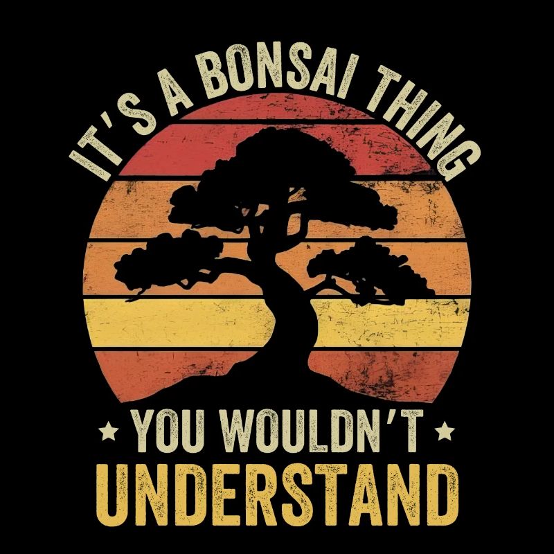 C’est un truc de bonsaï que vous ne comprendriez pas