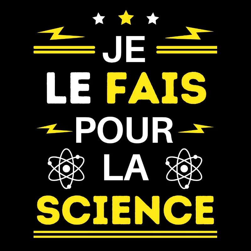 Je le fais pour la Science