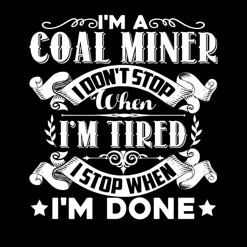 Coal Miner I am A Coal Miner