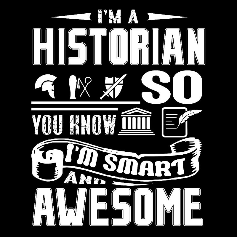 Historian Smart and Awesome Historian