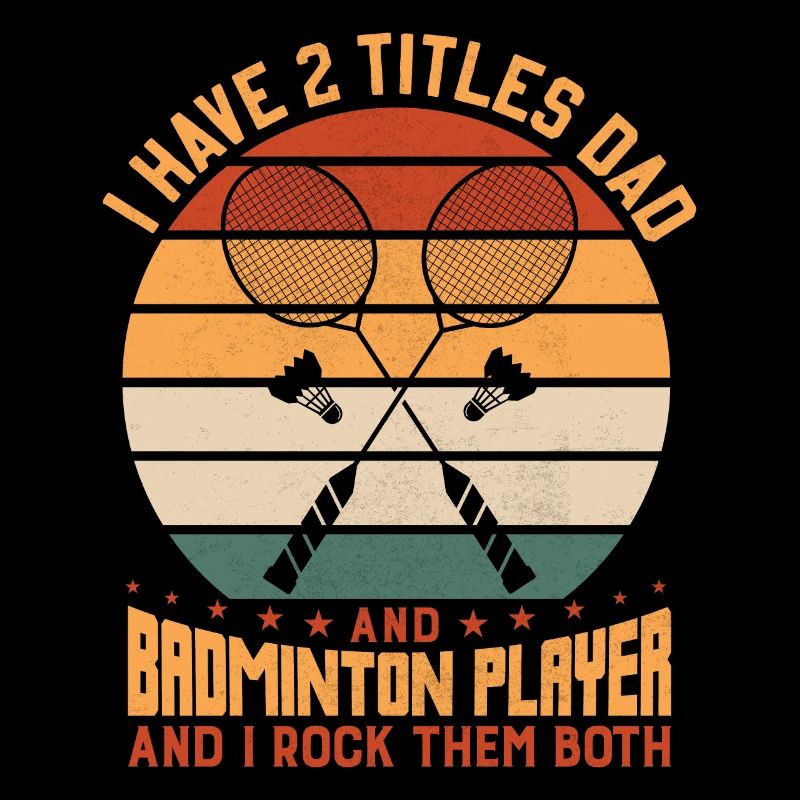 Badminton PAPA – Deux titres – I Rock Them Both