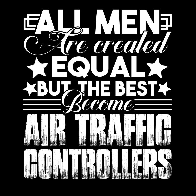 Best Men Become Air Traffic Controllers