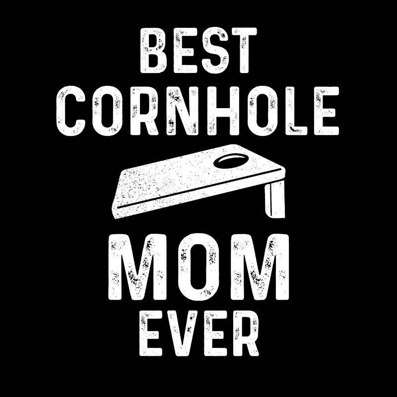 Best Cornhole Mama Ever