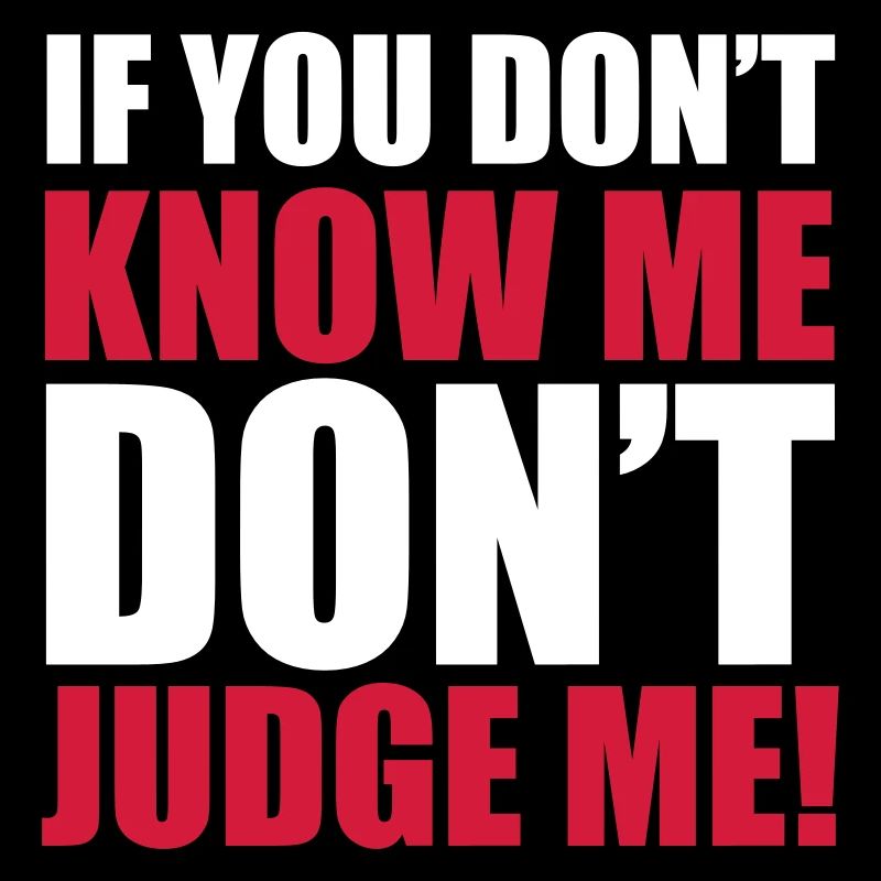 Don't Judge Me