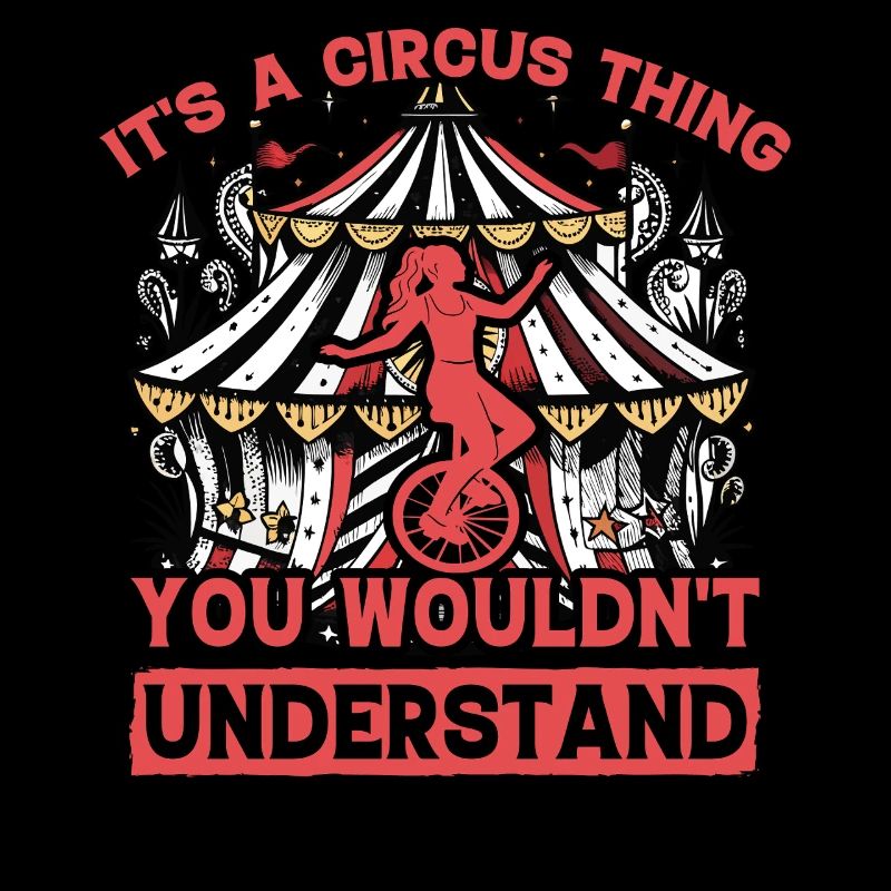 C’est un truc de cirque que vous ne comprendriez pas