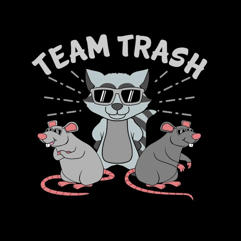 Team Trash Racoon Lover