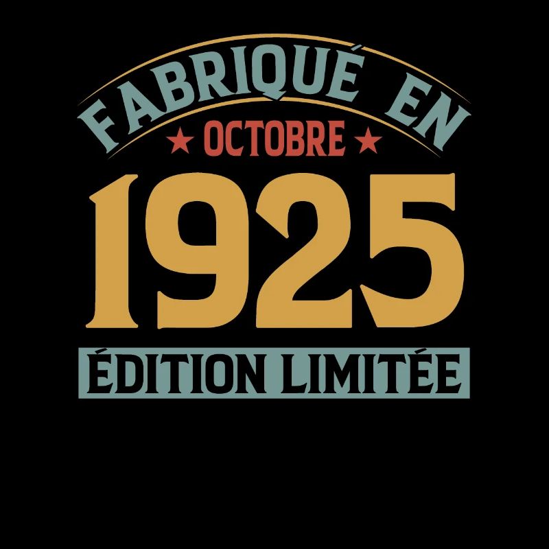 Fabriqué En Octobre 1925 Édition Limitée