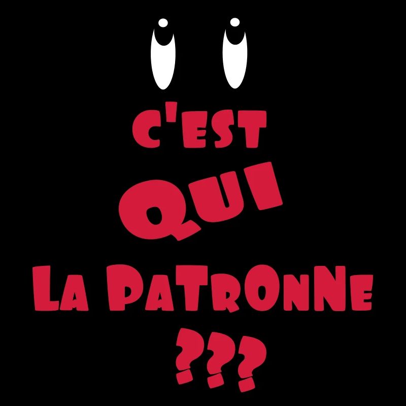 c'est qui LA PATRONNE