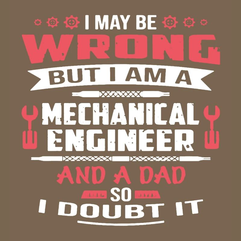 Mechanical Engineer Dad