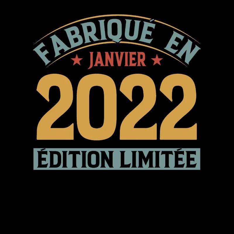 Fabriqué En Janvier 2022 Édition Limitée