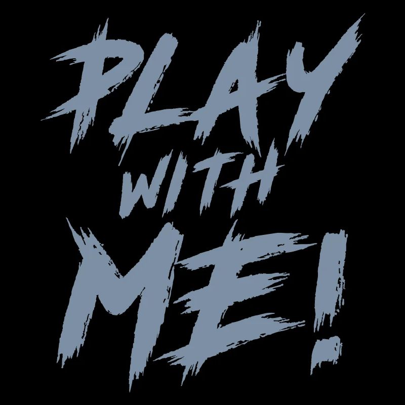 Play With Me!
