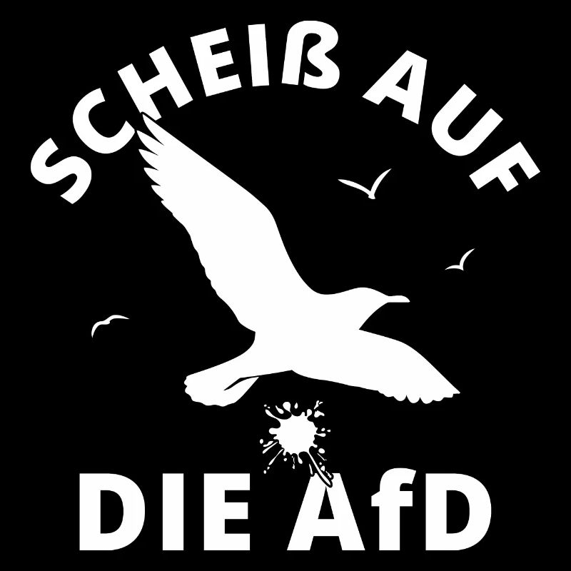 Scheiß Auf Die AfD Möwe Gegen Rechts Statement