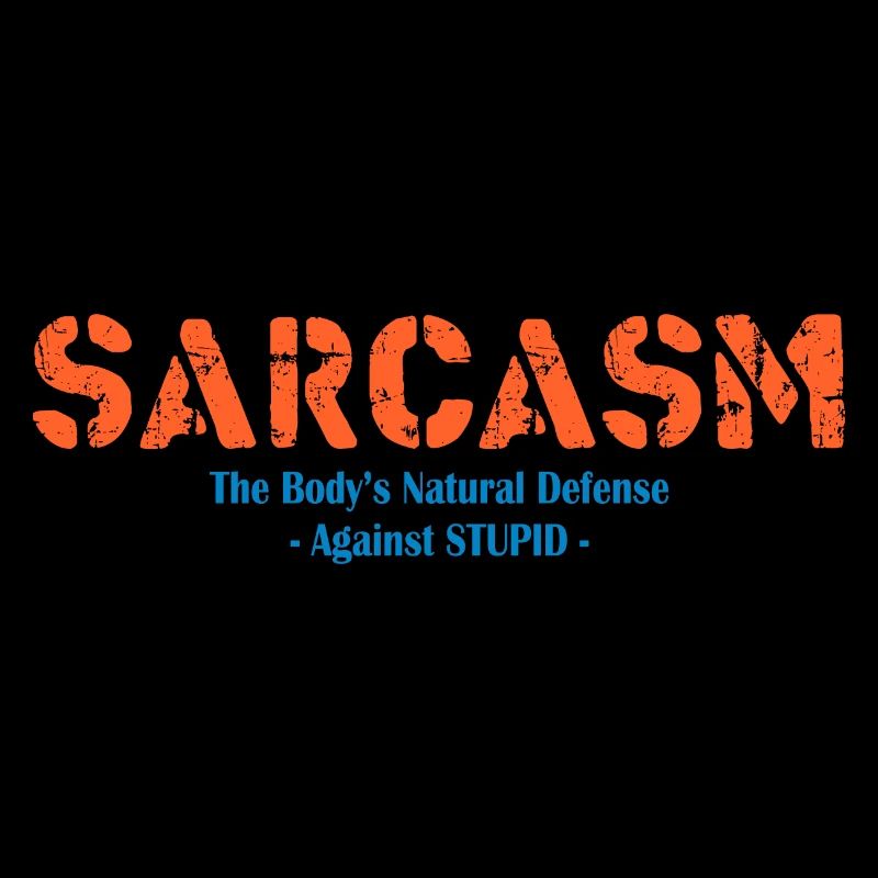 Sarcasm Sarcastic - Body's Defense Graphic
