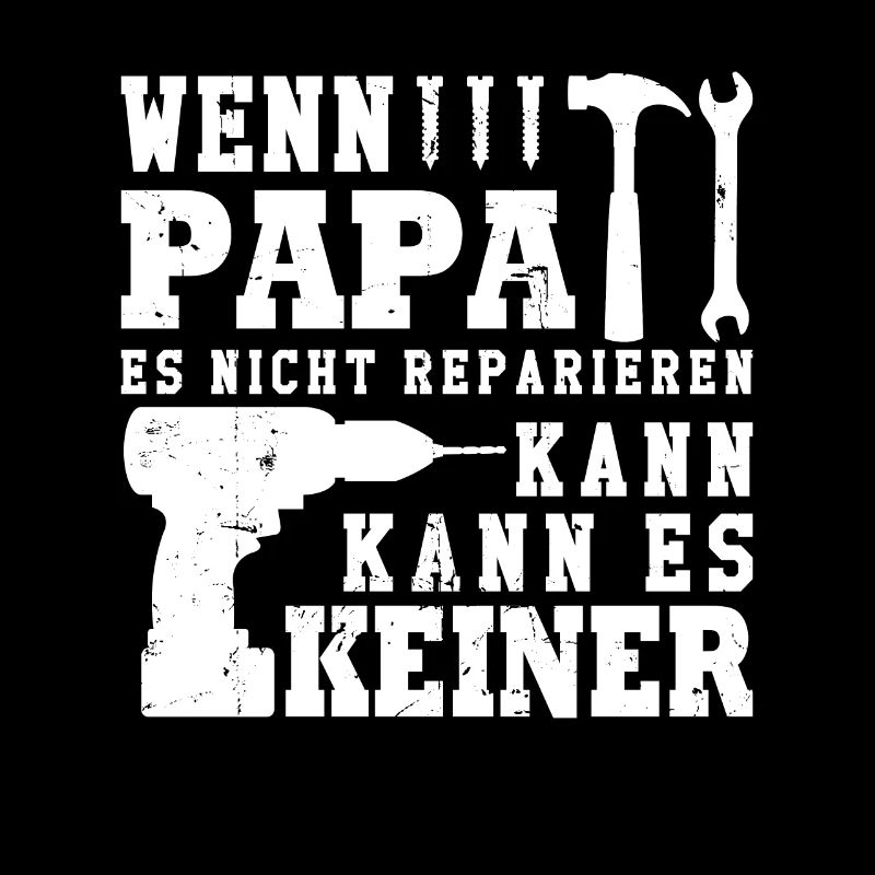 If daddy can't fix it, no one can