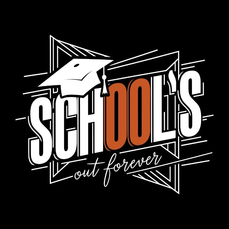 Schulabschluss Abschlussfeier School`s Out Forever