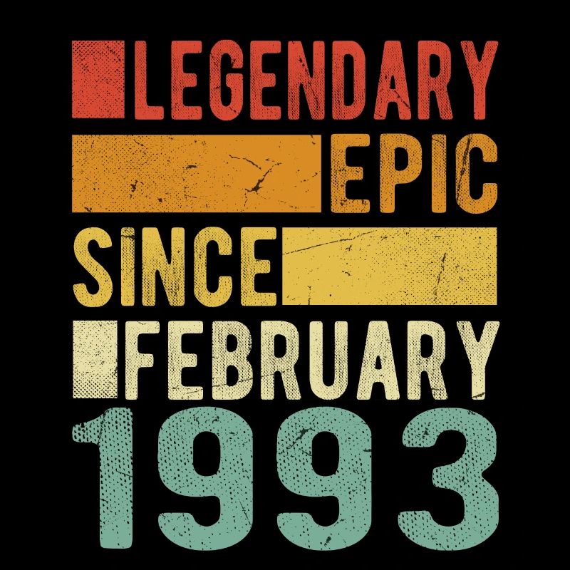 Birthday February 1993 Legendary Epic