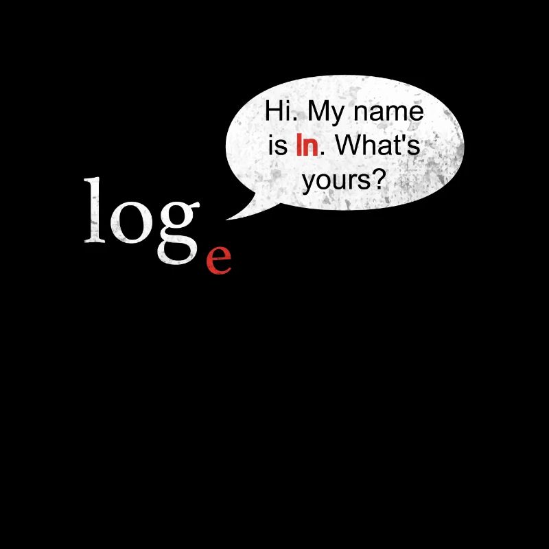Math Logarithm Log ln Joke Teacher Mathematics