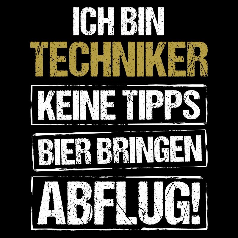Je suis technicien - apporte de la bière et décolle