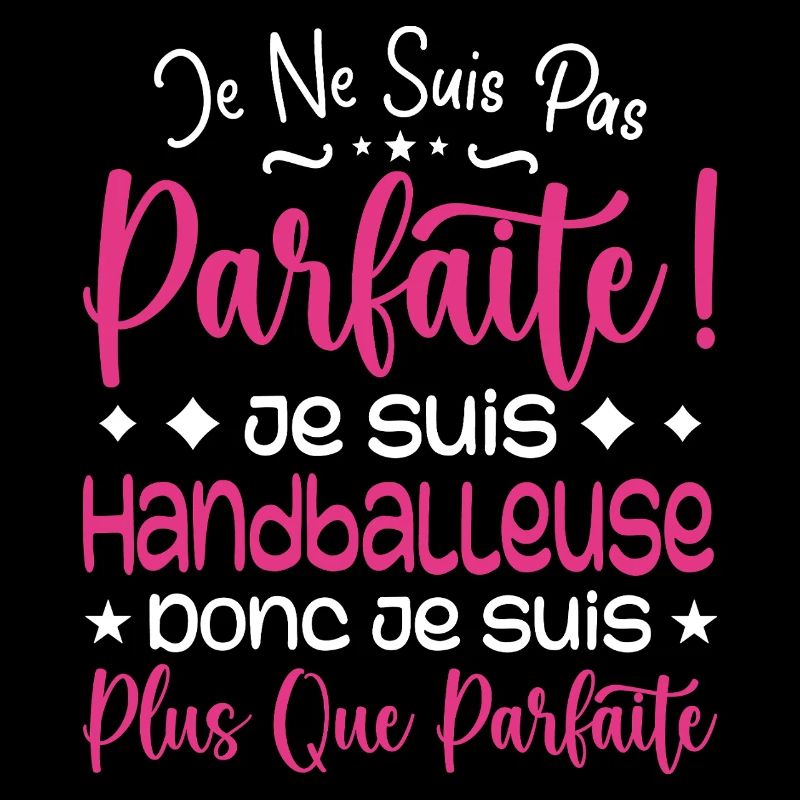 Une Handballeuse plus que parfaite, métier de rêve