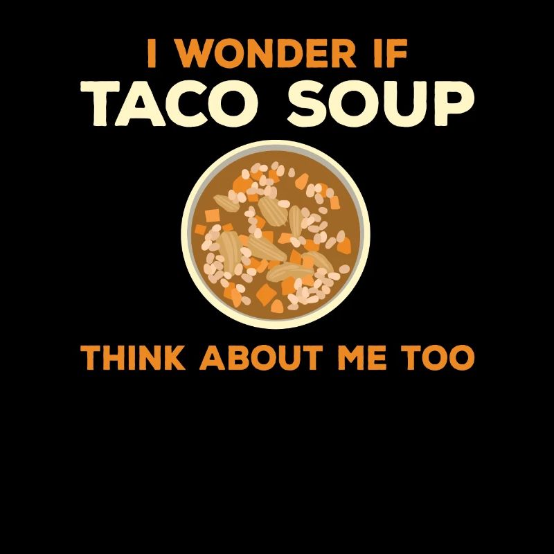 Funny Taco Soup Design