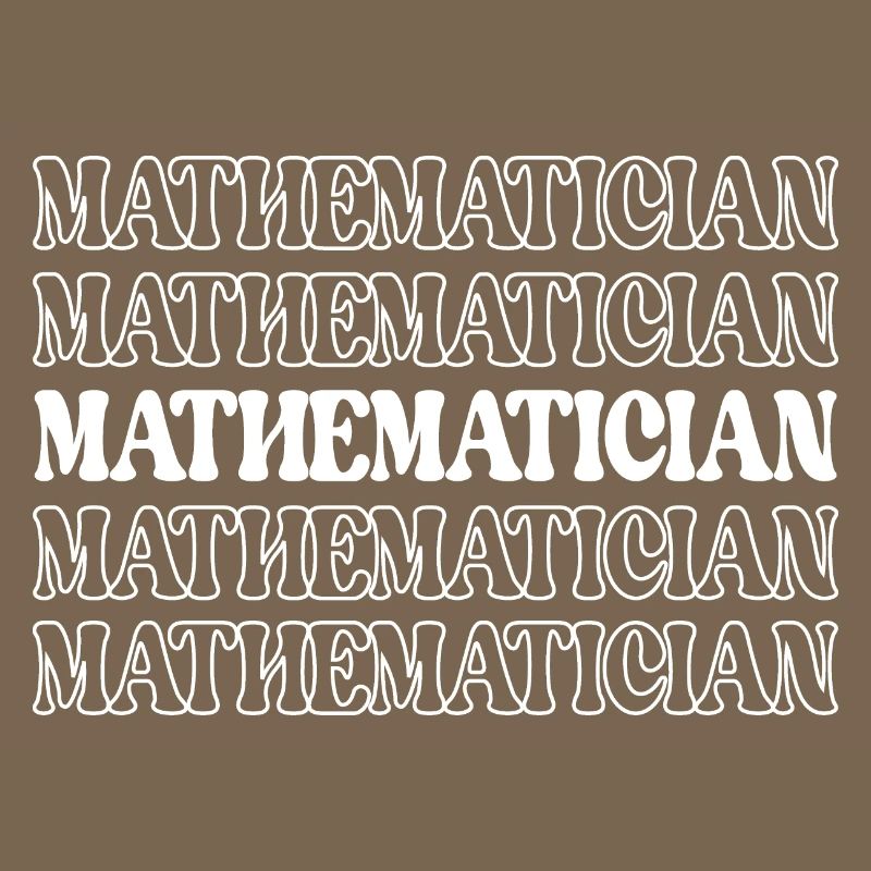 Mathematician Math Expert Math Whiz Math Genius